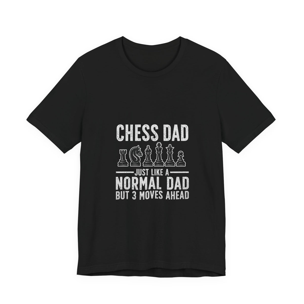 Chess Dad: Just Like a Normal Dad But 3 Moves Ahead