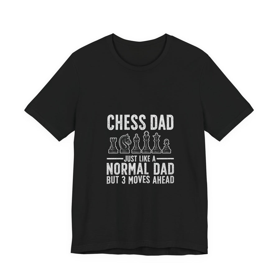 Chess Dad: Just Like a Normal Dad But 3 Moves Ahead
