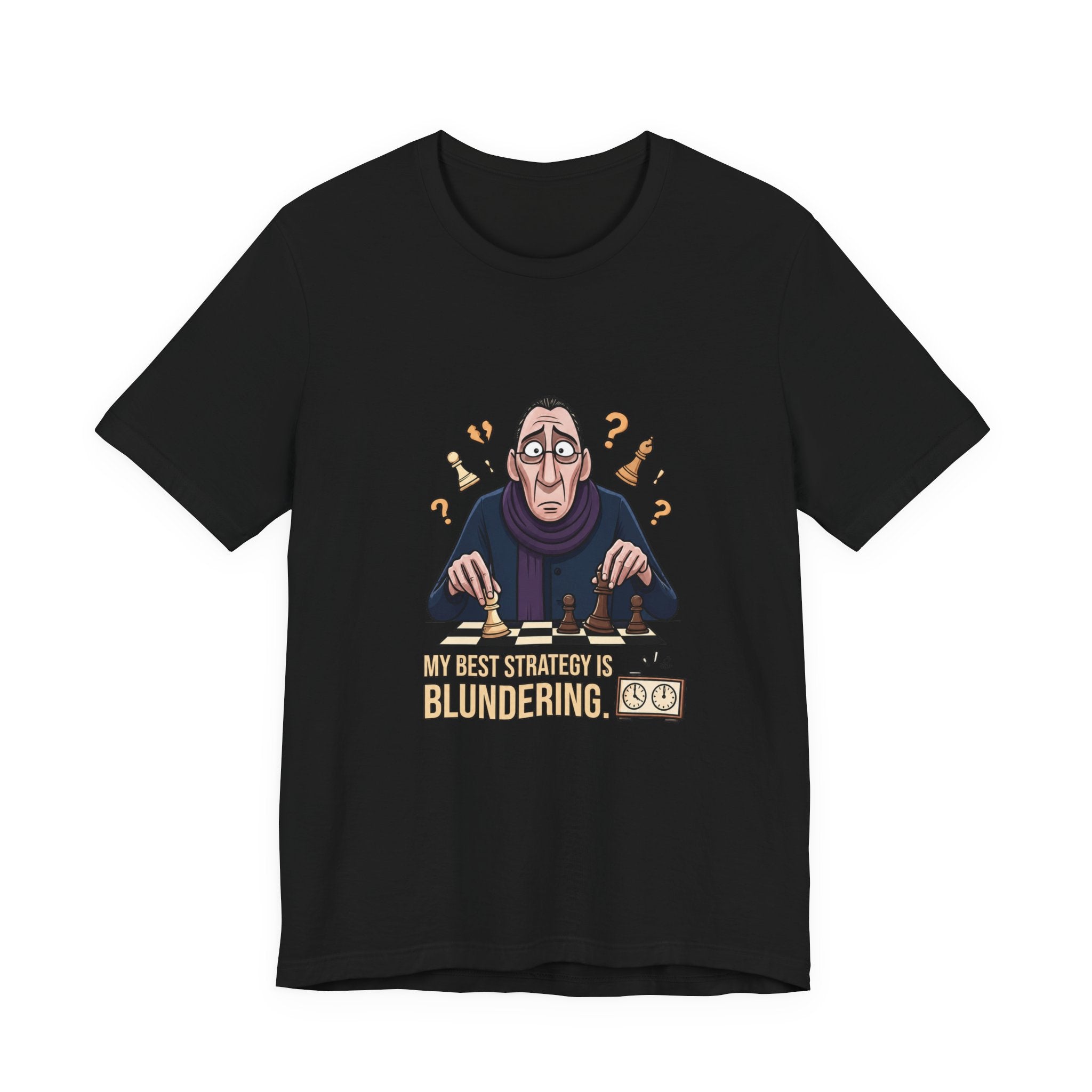 Chess T-Shirt – My Best Strategy Is Blundering