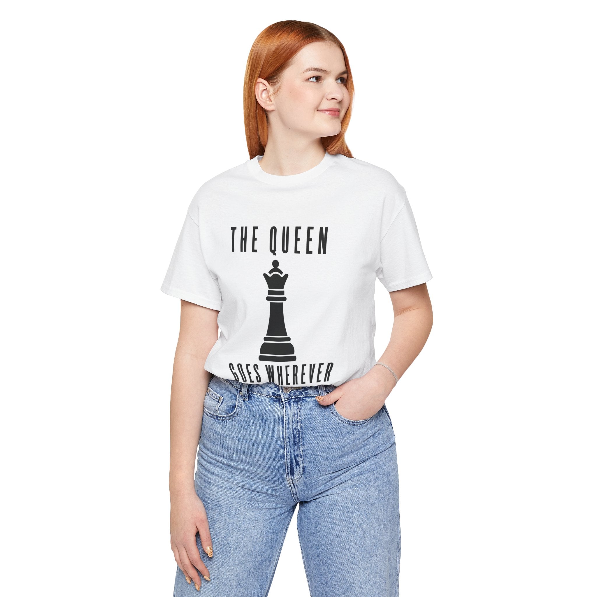 Chess T-Shirt – The Queen Goes Wherever She Wants