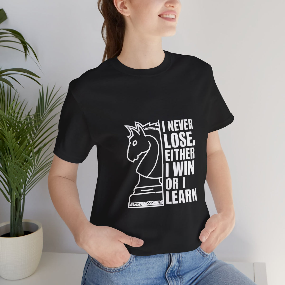 I Never Lose — Either I Win or I Learn.