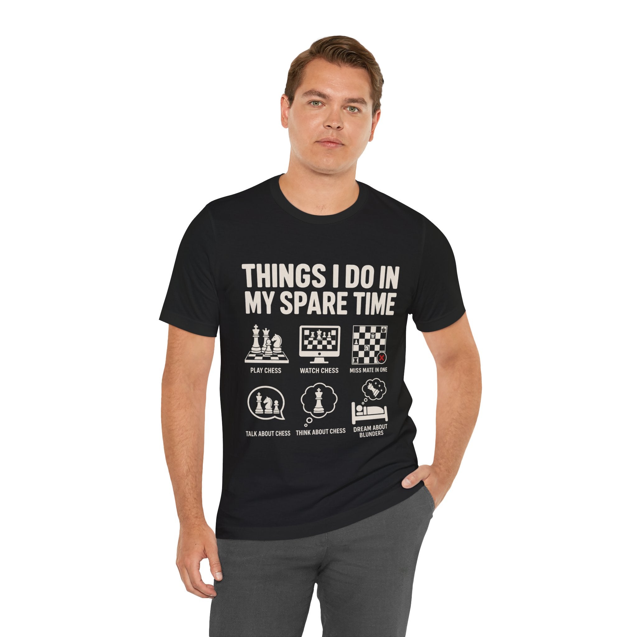 Chess T-Shirt – Things I Do In My Spare Time Tee